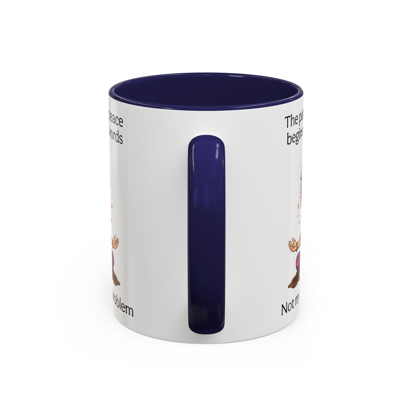 Not My Fucking Problem Quote Mug, 11oz or 15oz