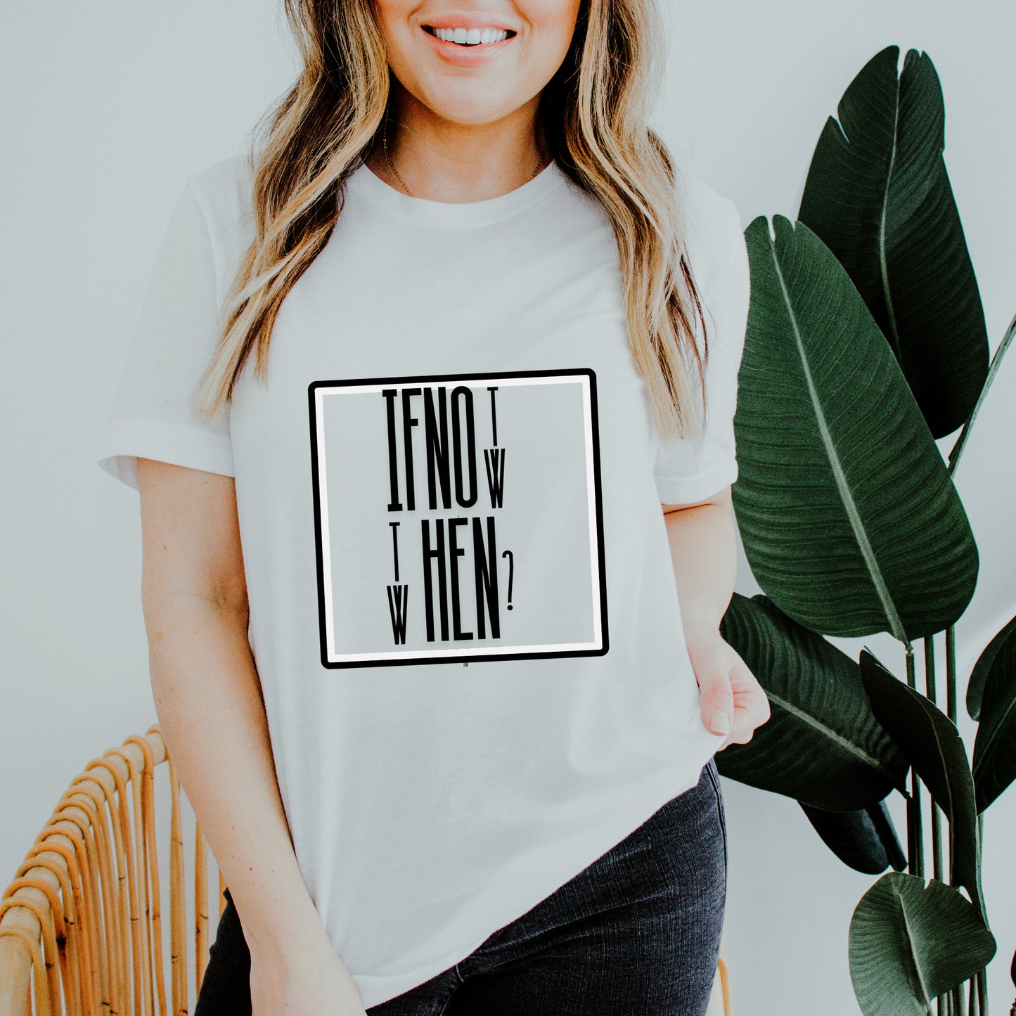 If Not, then When ? Womens T Shirt, Flowy fit, Side seamed, Tailored sleeve, Modest crop.