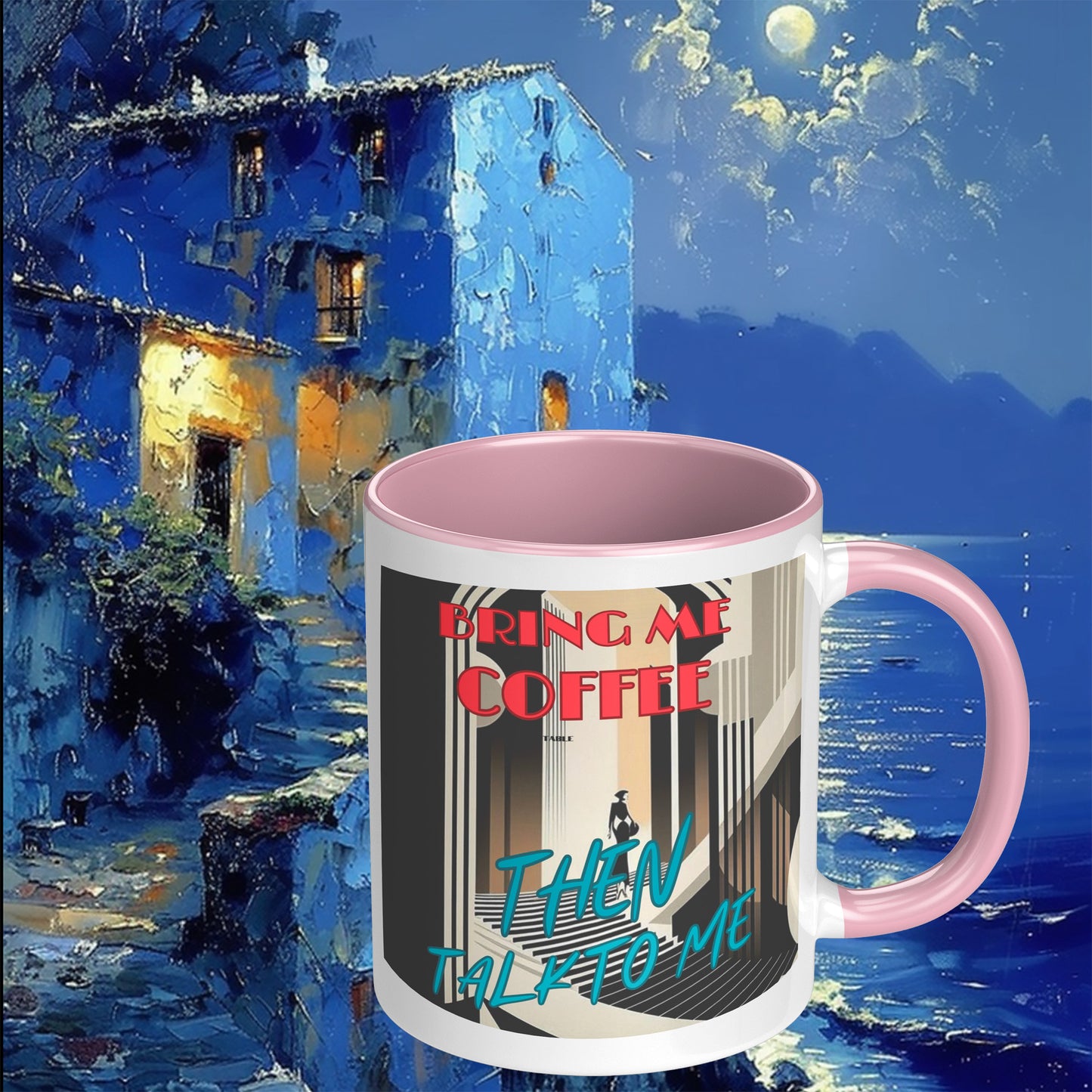 Bring me Coffee then talk to me Mug