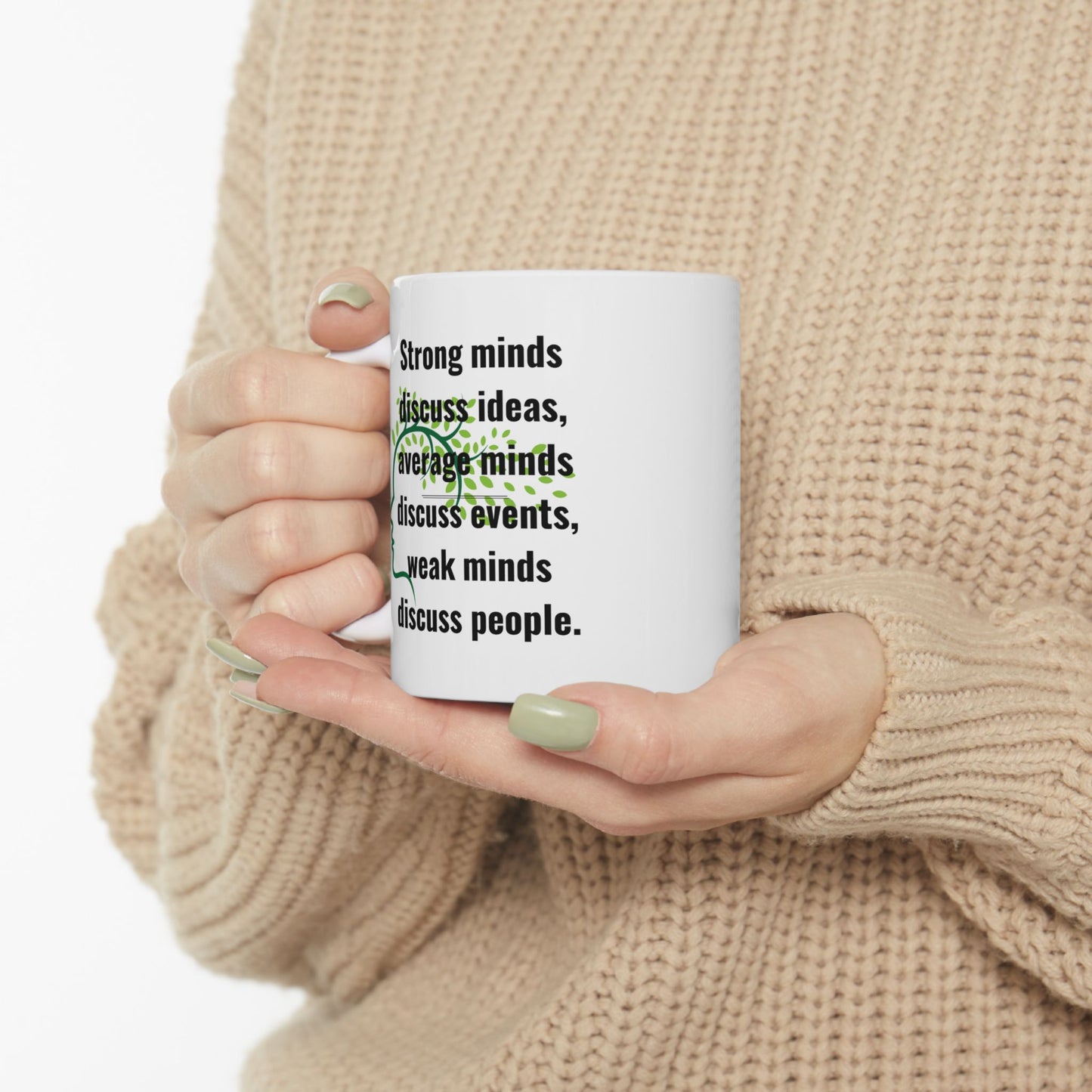 Strong Minds Ceramic Mug, Inspirational Quote Coffee Cup, Motivational Tea Mug, Positive Mindset Drinkware, Gift for Thinkers