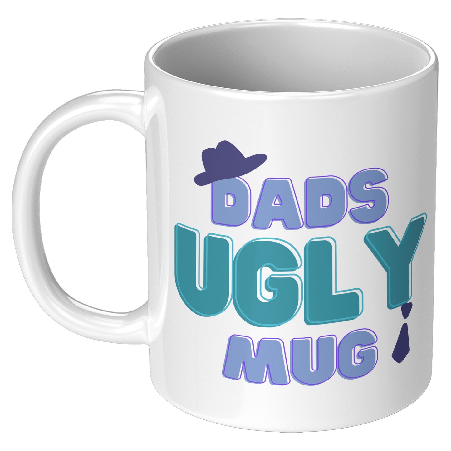 Dads Ugly Mug