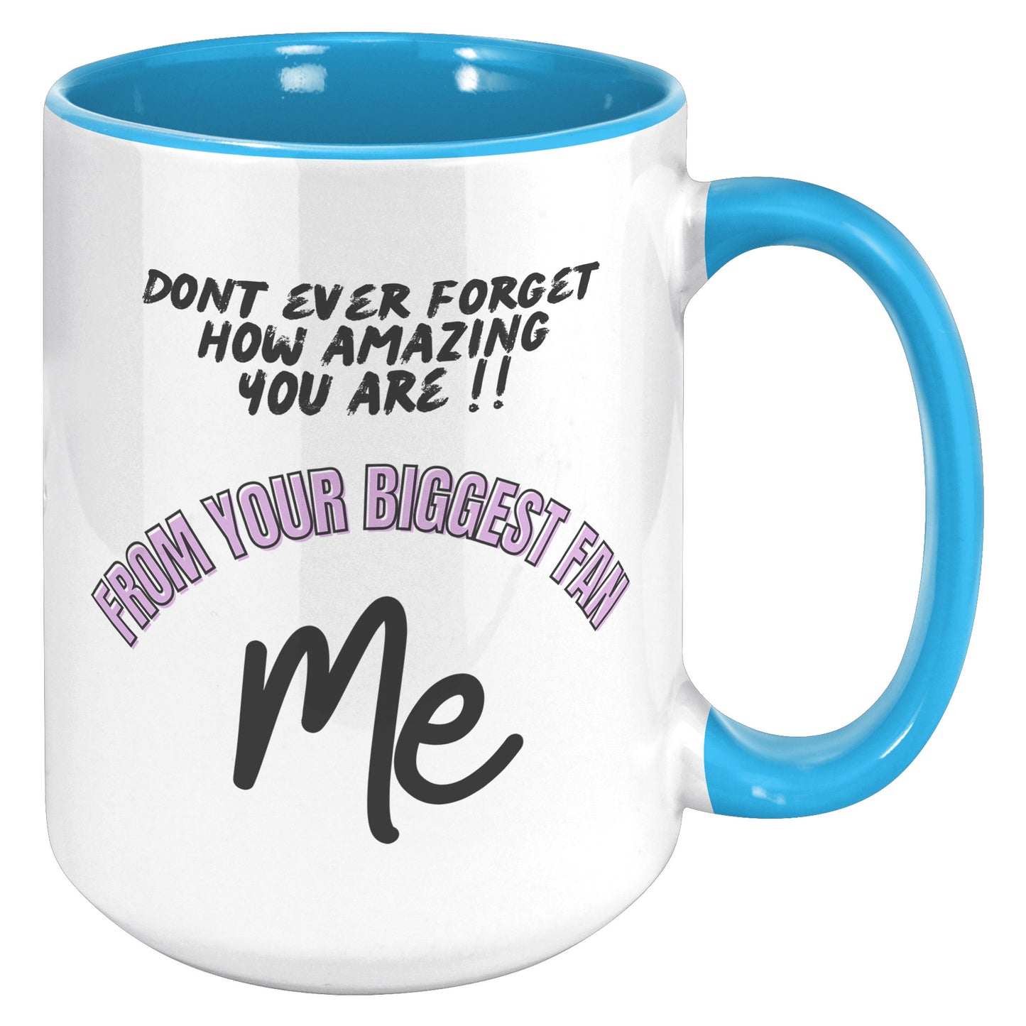 Don't ever forget how amazing you are. MugDon't ever forget how amazing you are. Mug
