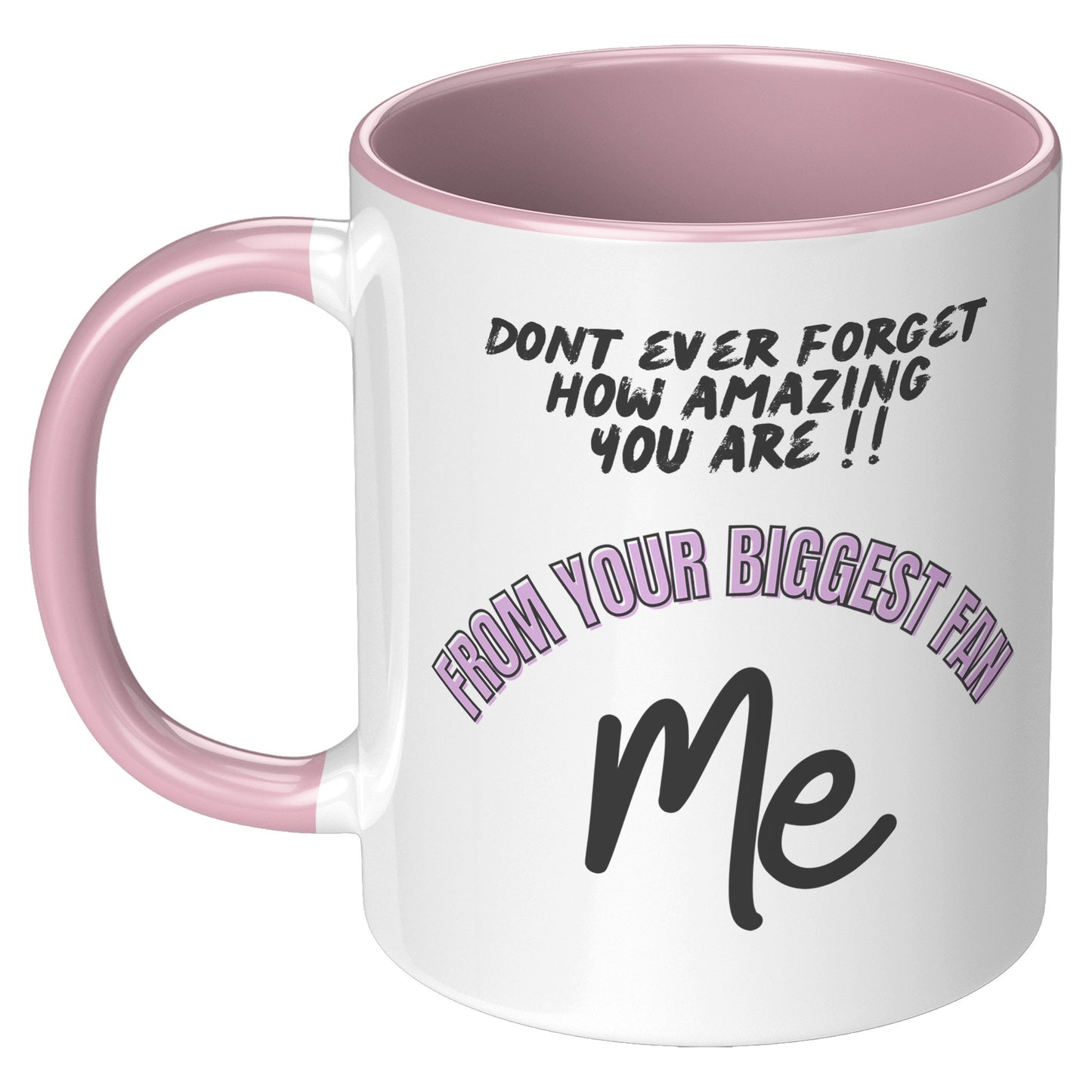 Don't ever forget how amazing you are. MugDon't ever forget how amazing you are. Mug