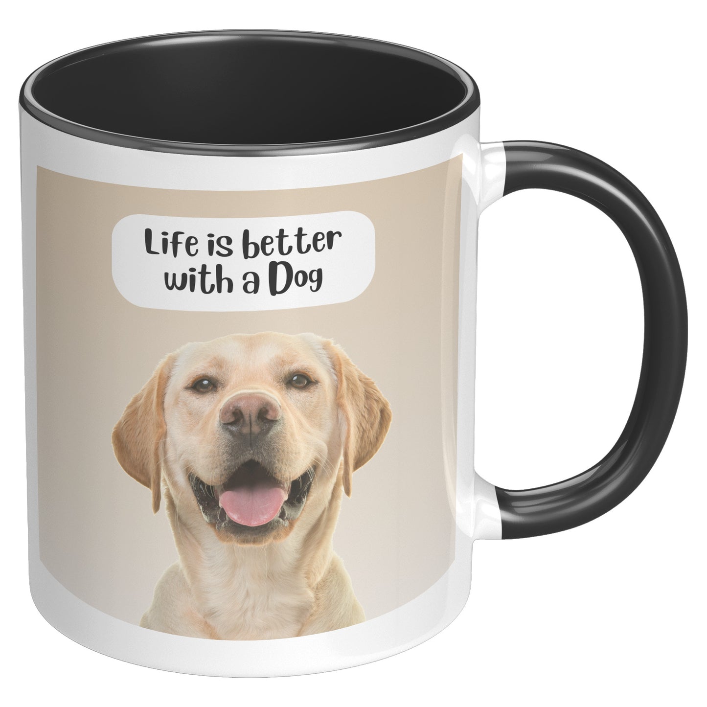 Life is better with a Dog Mug