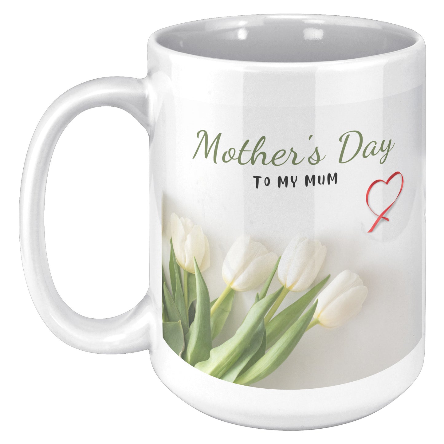 Mothers Day My Mum Mug