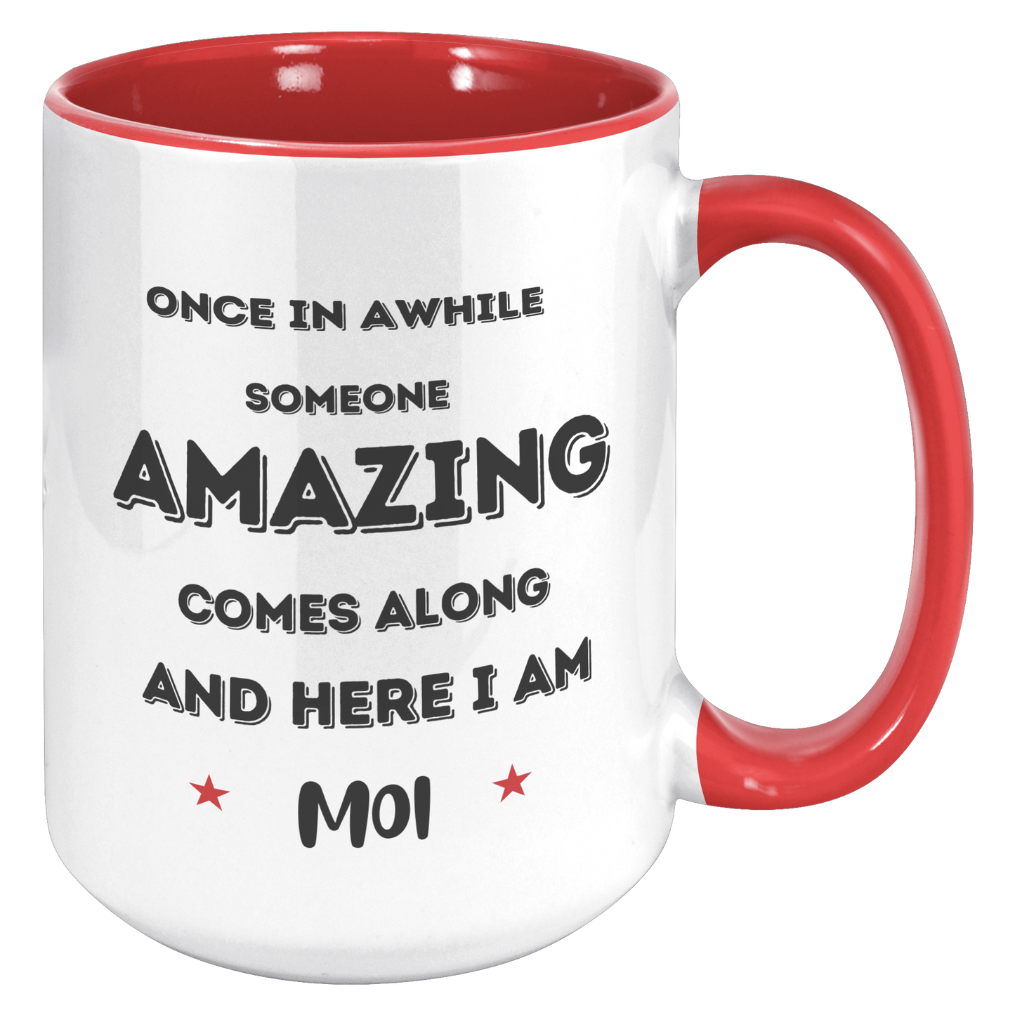 Once in a while someone amazing comes along - Mug