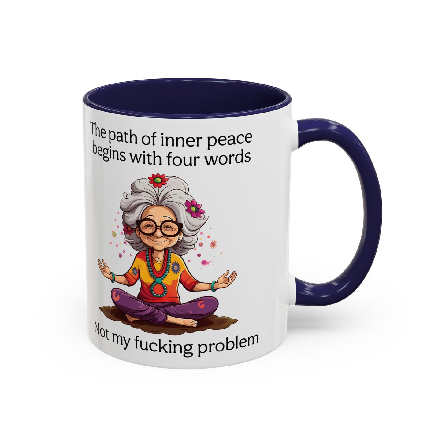 Not My Fucking Problem Quote Mug, 11oz or 15oz