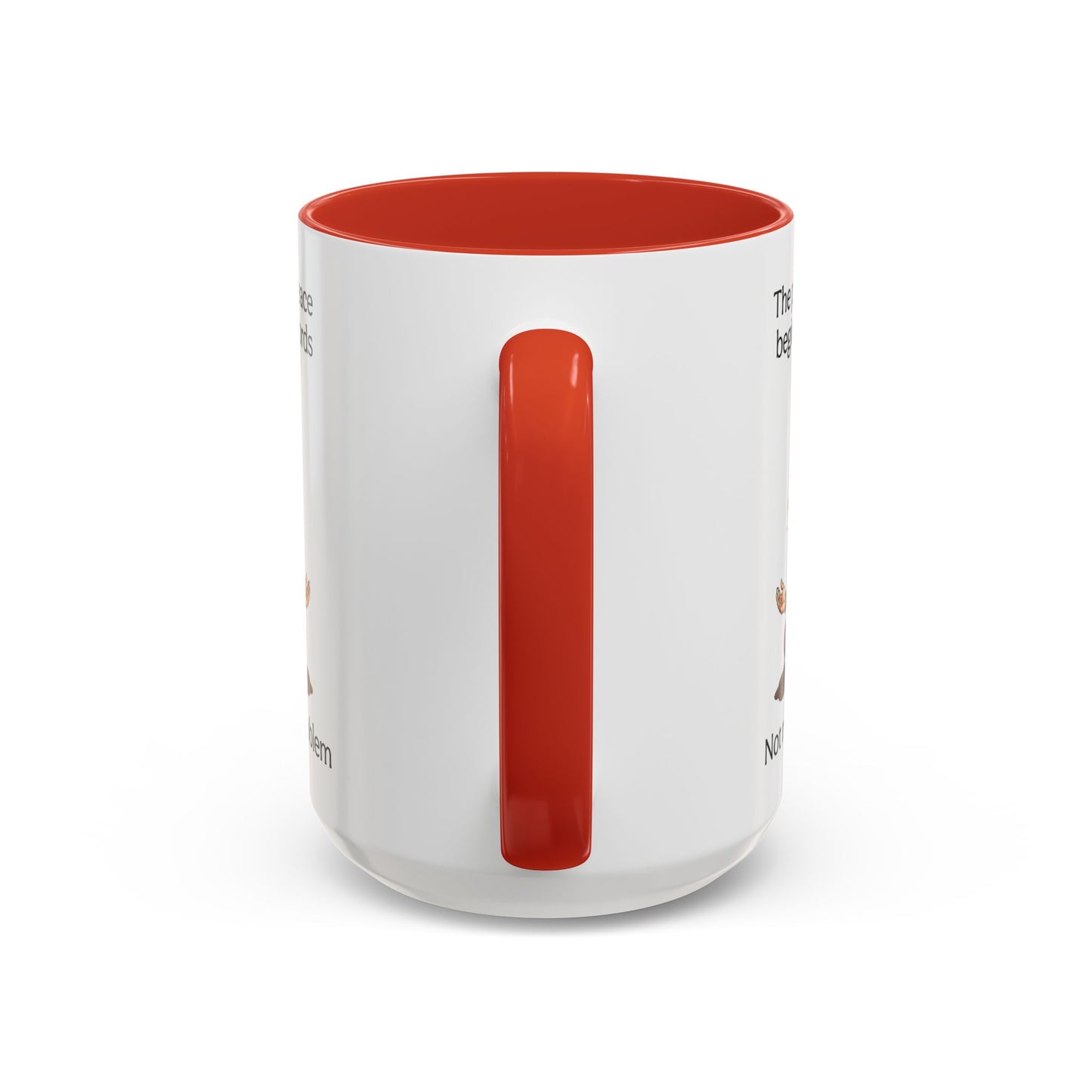 Not My Fucking Problem Quote Mug, 11oz or 15oz