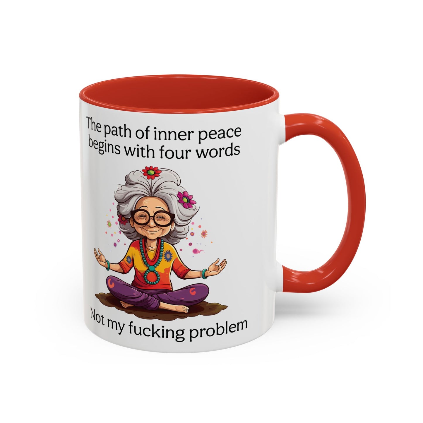 Not My Fucking Problem Quote Mug, 11oz or 15oz