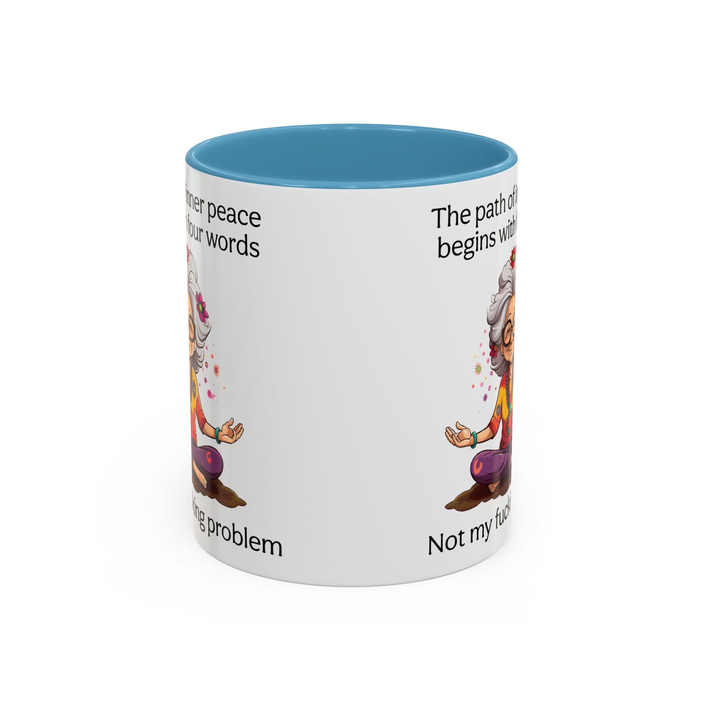 Not My Fucking Problem Quote Mug, 11oz or 15oz