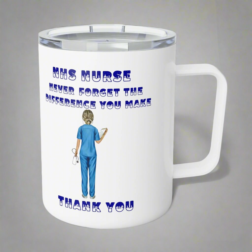 NHS Nurse never forget what a difference you make Thank You