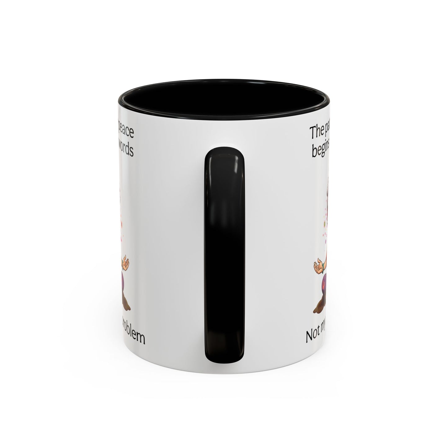 Not My Fucking Problem Quote Mug, 11oz or 15oz