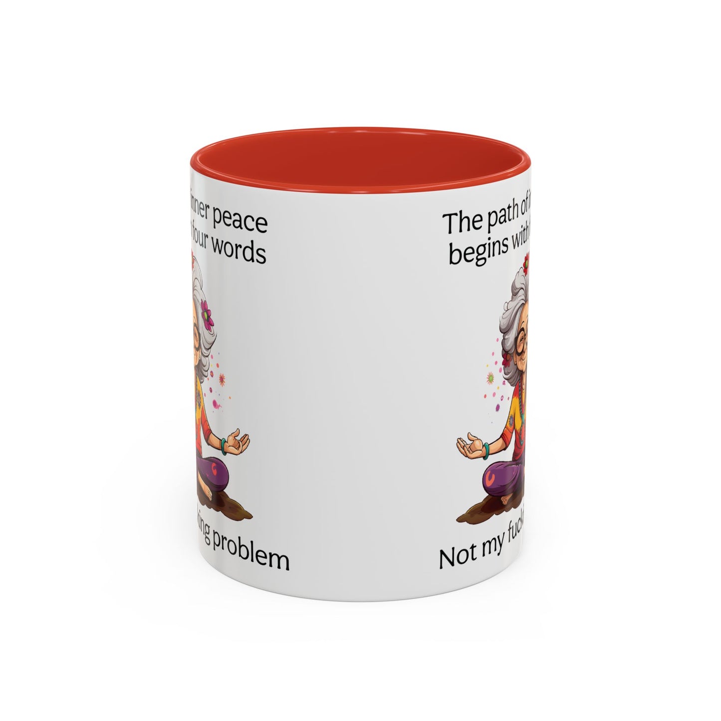 Not My Fucking Problem Quote Mug, 11oz or 15oz