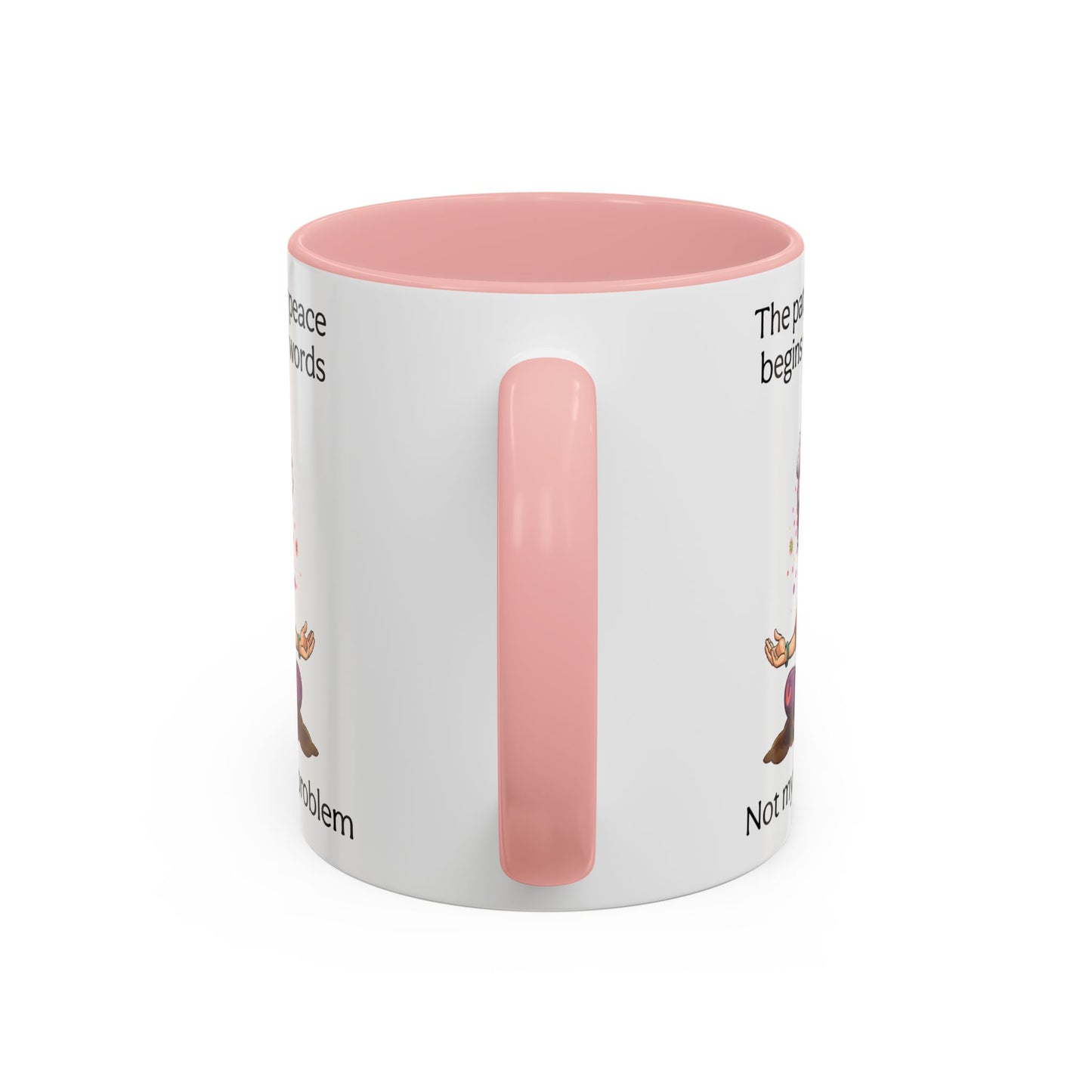 Not My Fucking Problem Quote Mug, 11oz or 15oz