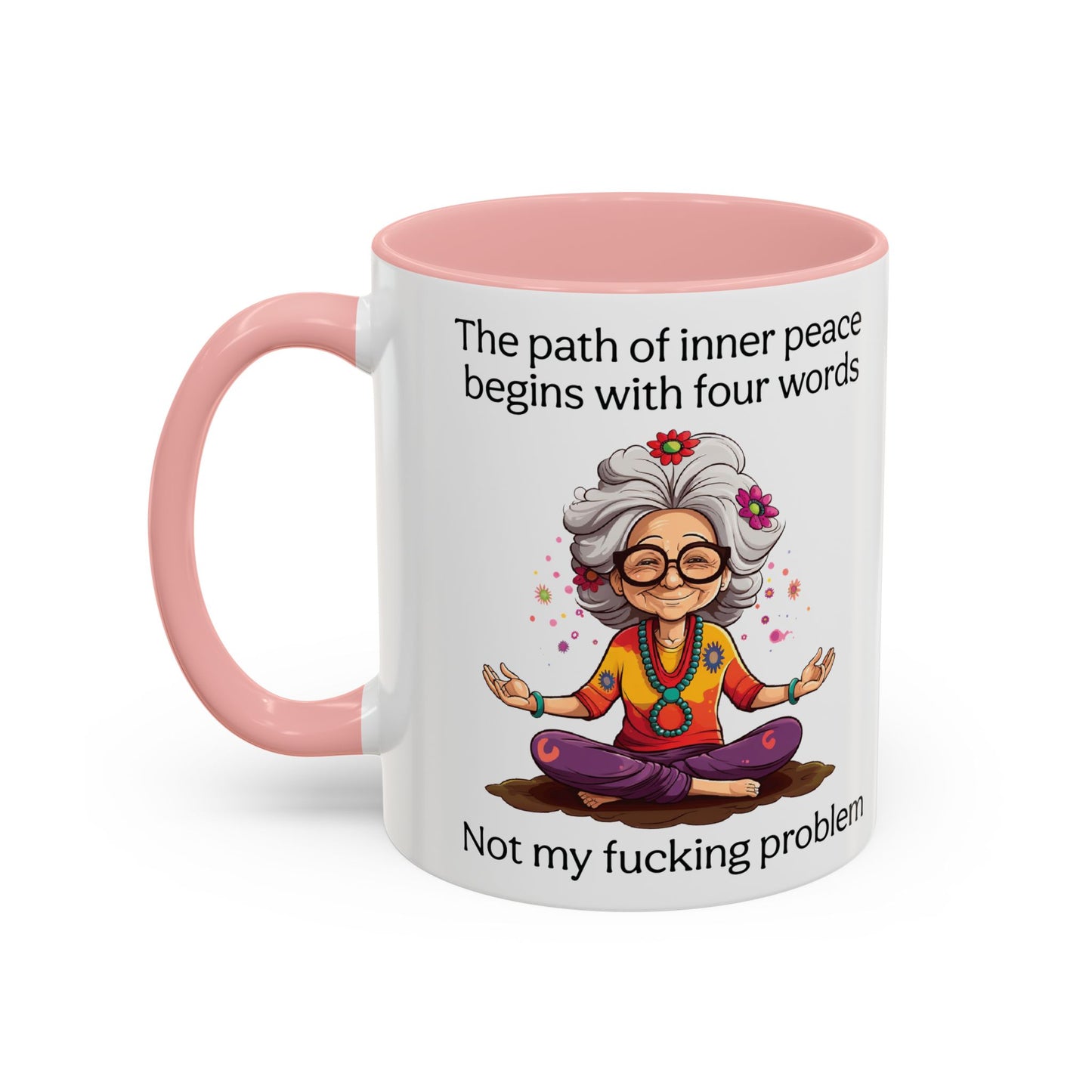 Not My Fucking Problem Quote Mug, 11oz or 15oz