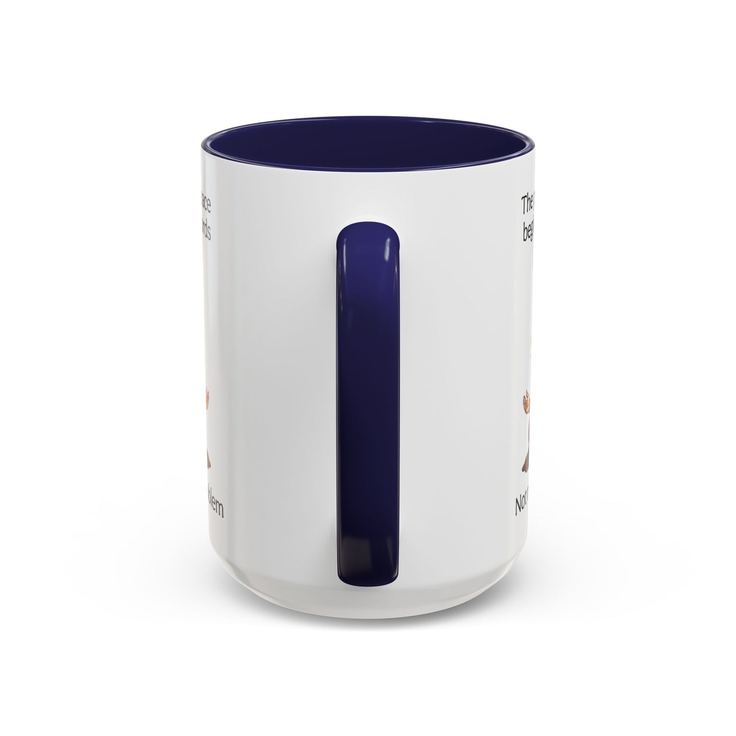 Not My Fucking Problem Quote Mug, 11oz or 15oz