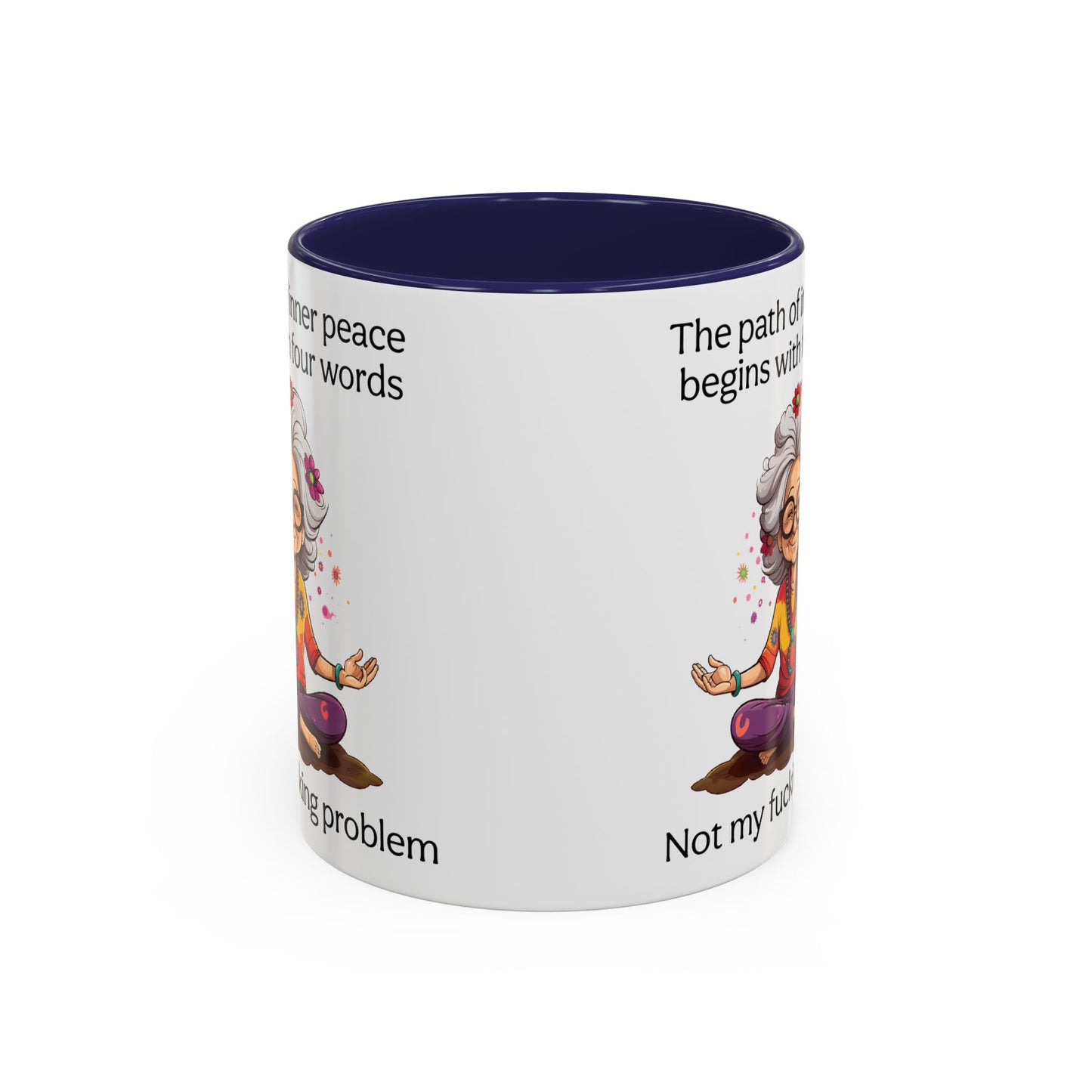 Not My Fucking Problem Quote Mug, 11oz or 15oz