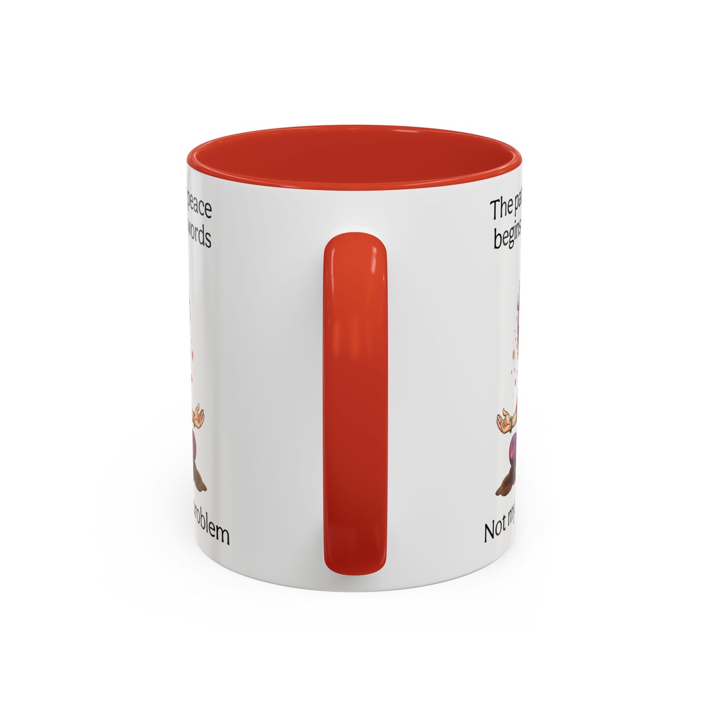 Not My Fucking Problem Quote Mug, 11oz or 15oz