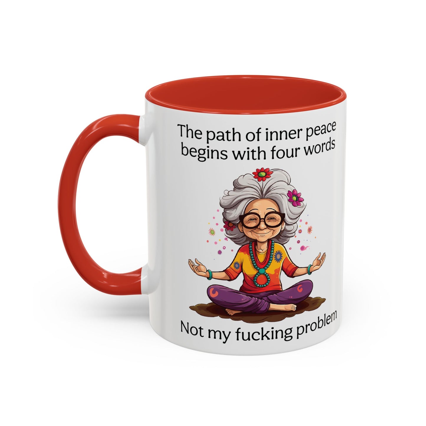 Not My Fucking Problem Quote Mug, 11oz or 15oz