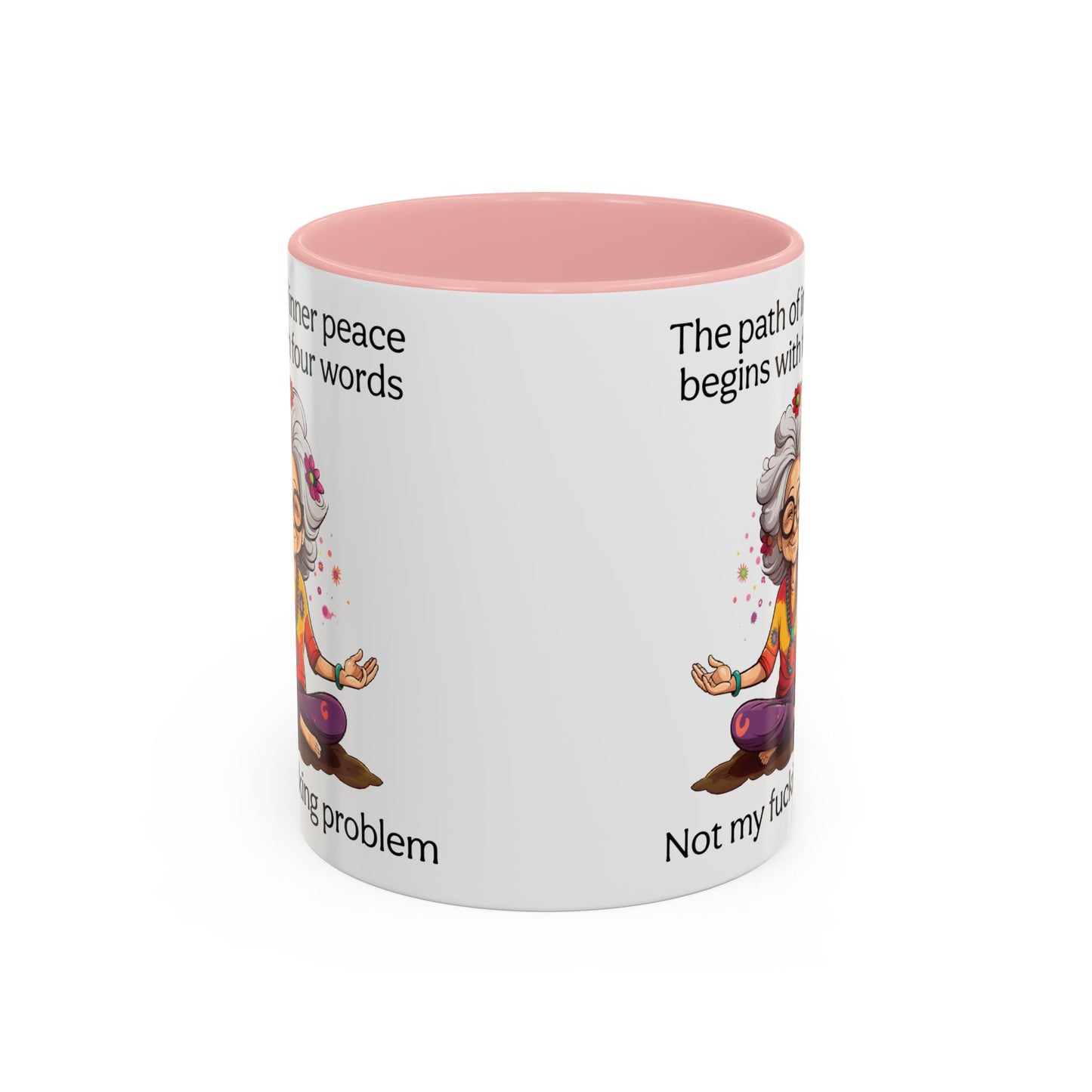 Not My Fucking Problem Quote Mug, 11oz or 15oz