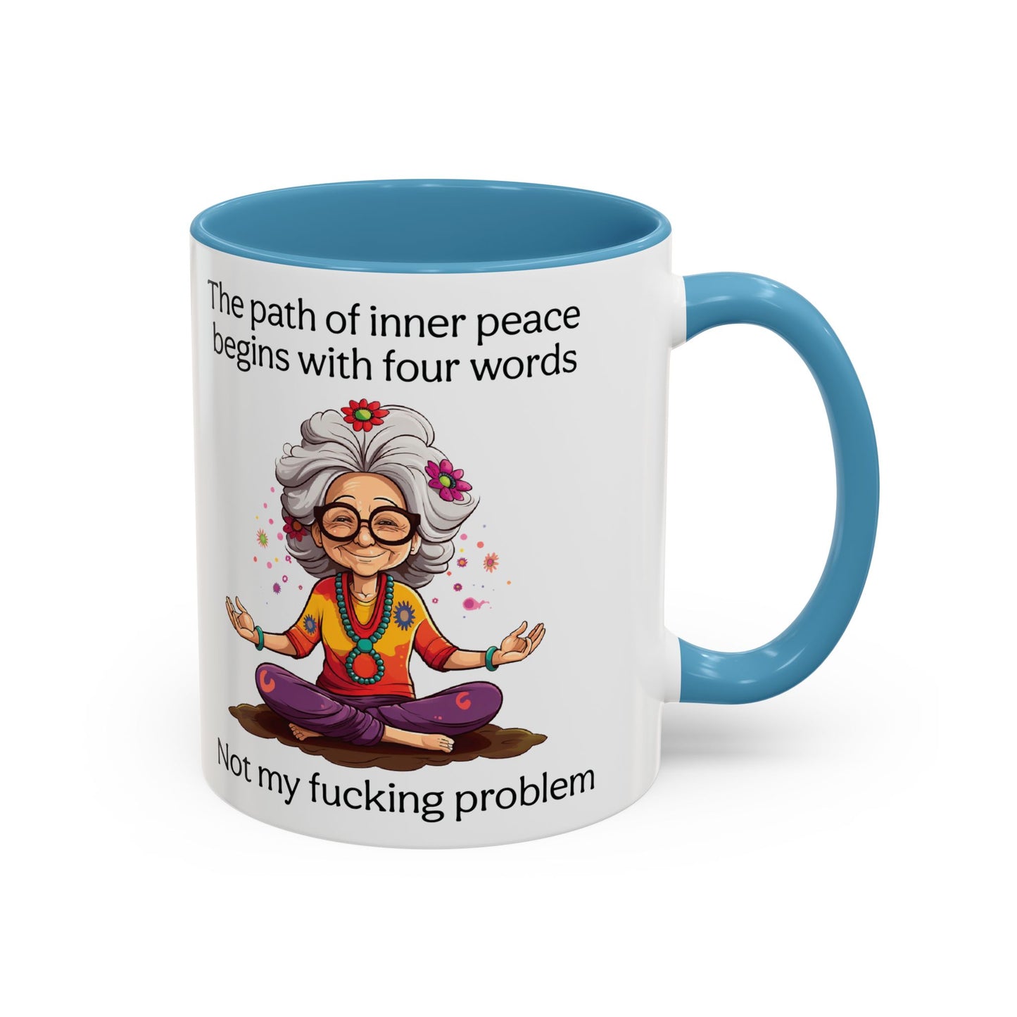 Not My Fucking Problem Quote Mug, 11oz or 15oz