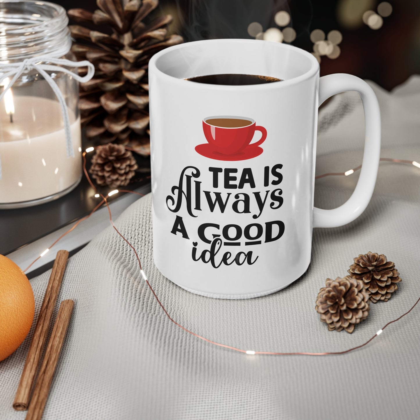 Cute Tea Quote Mug