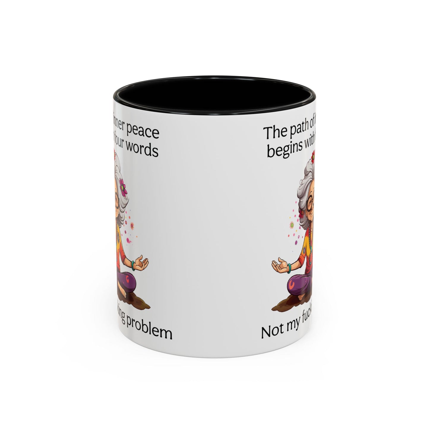 Not My Fucking Problem Quote Mug, 11oz or 15oz
