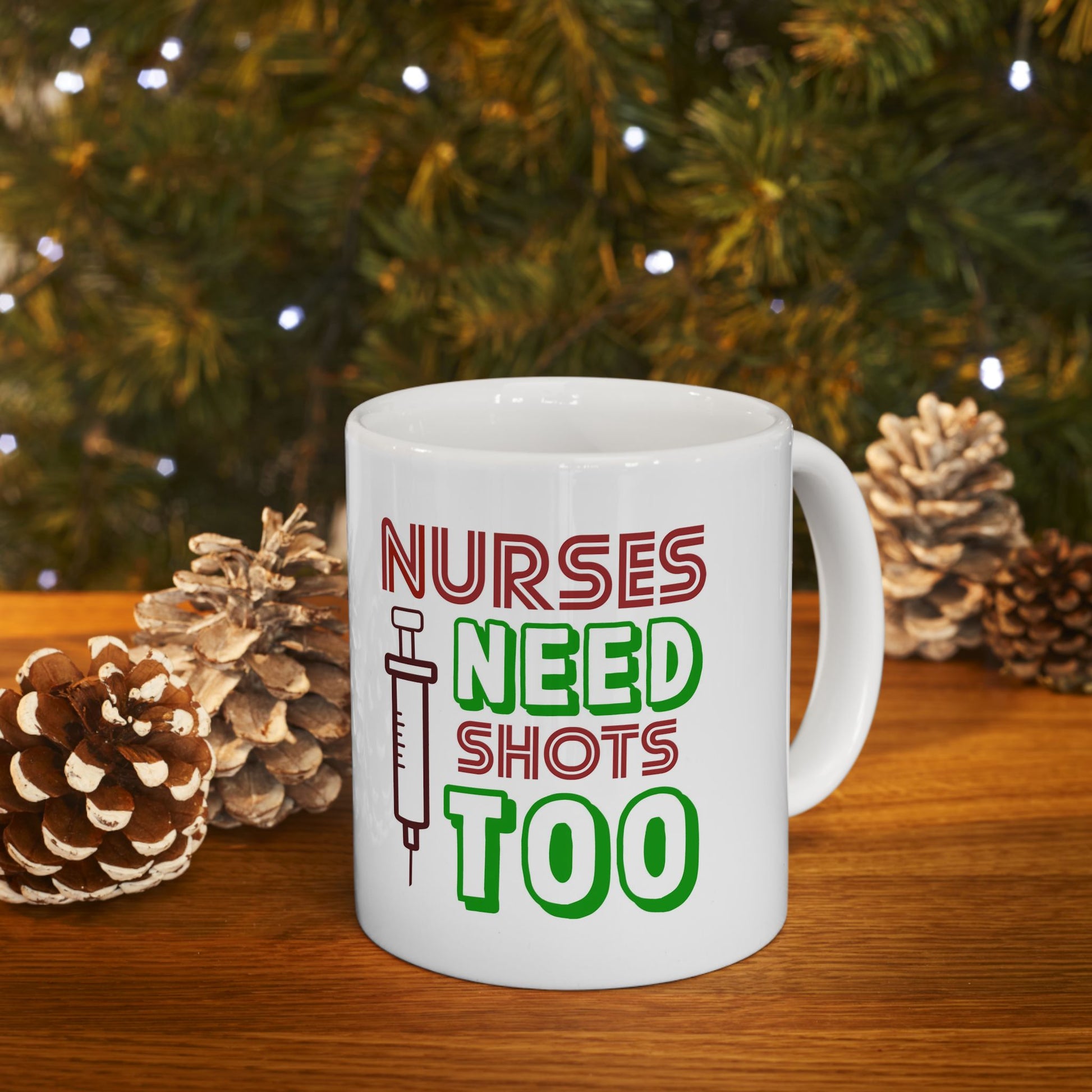 Nurses Need Shots Too Mug, Nursing Gift, Nurse Appreciation, Doctor Coffee Cup, Medical Team Present, Hospital Staff Thank You Gift