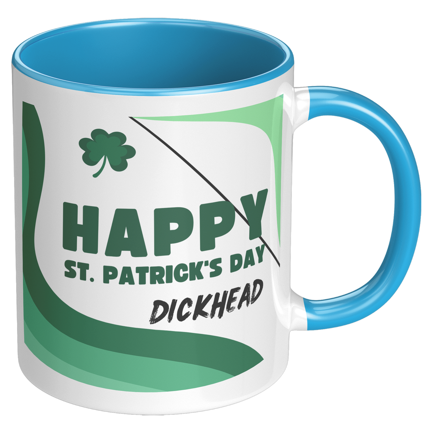 Happy St Patricks Day - Dickhead Mug