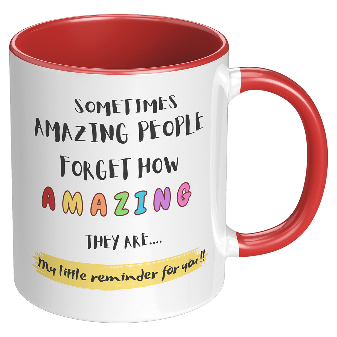 Sometimes people don't realise how special they are - Mug