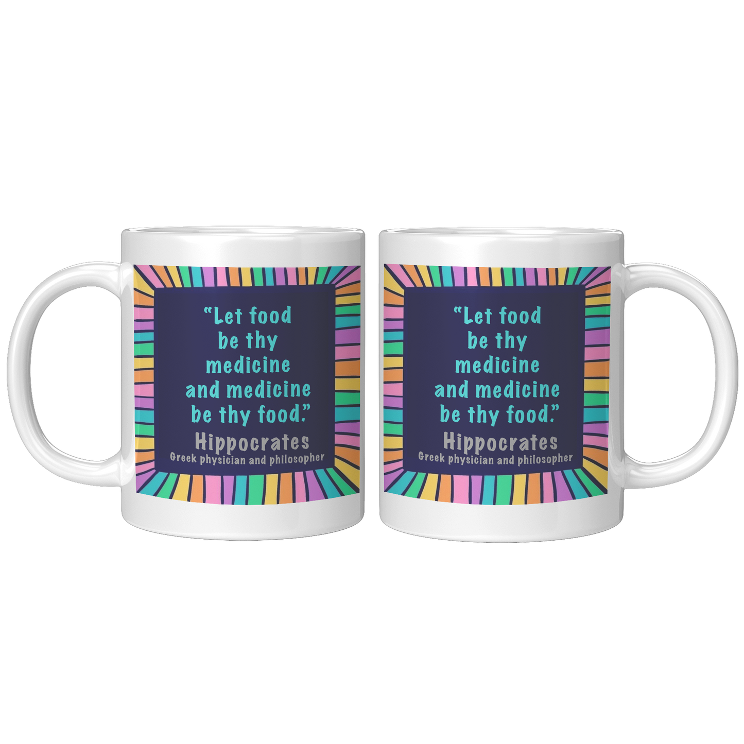 Let_food__be_thy__medicine__and_medicine_11oz_White_FrontBack_Mockup.png