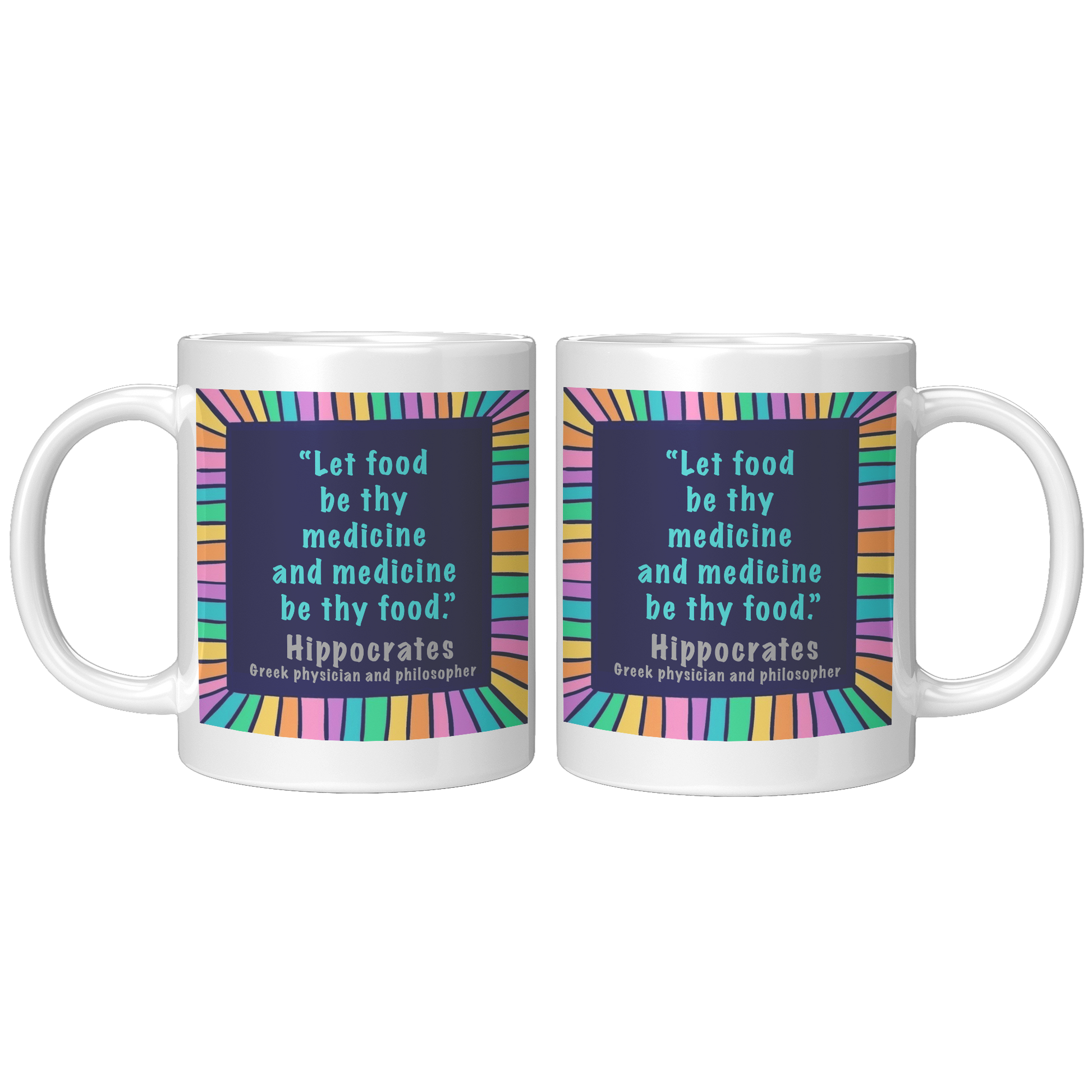 Let_food__be_thy__medicine__and_medicine_11oz_White_FrontBack_Mockup.png