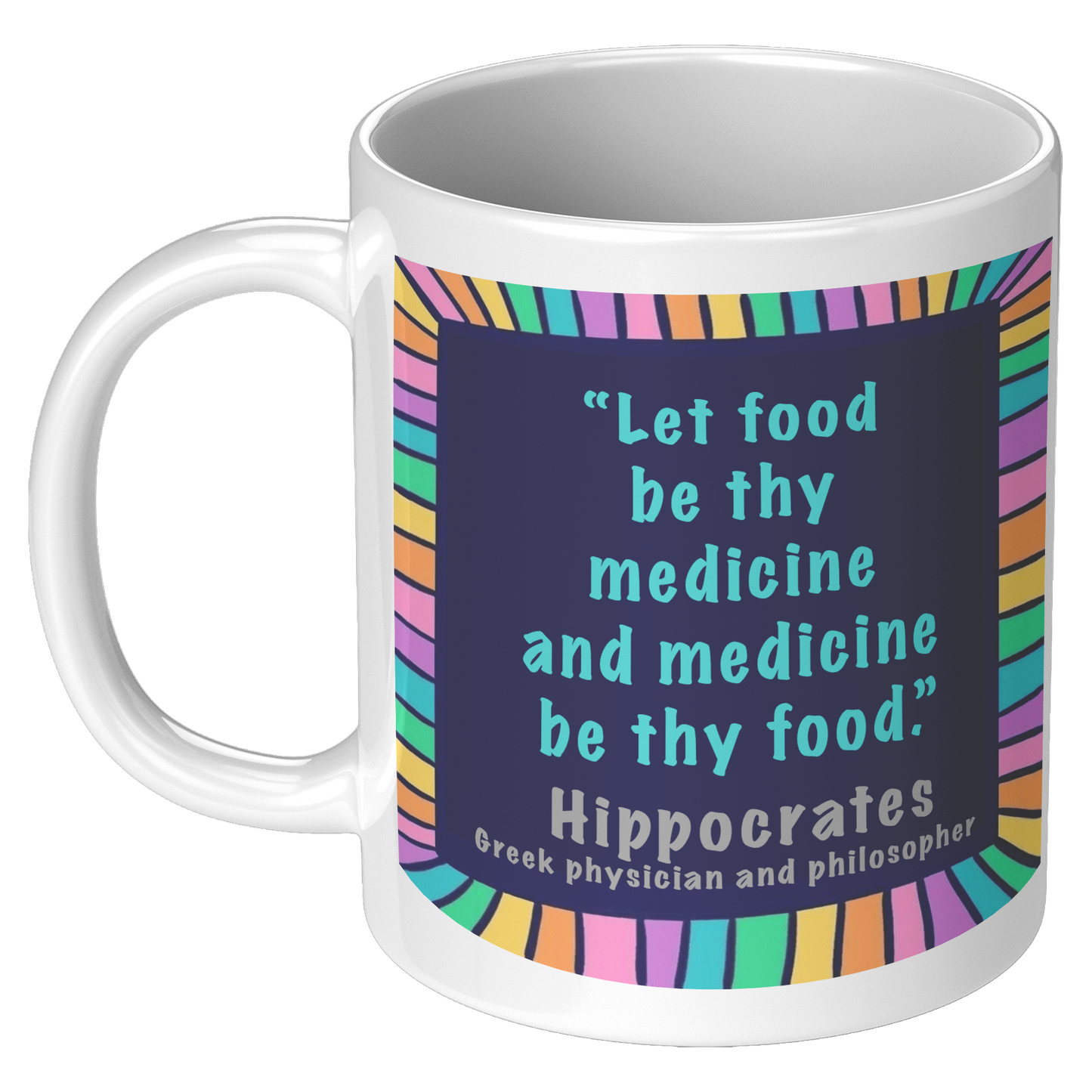 Let_food__be_thy__medicine__and_medicine_11oz_White_LH_Mockup.png