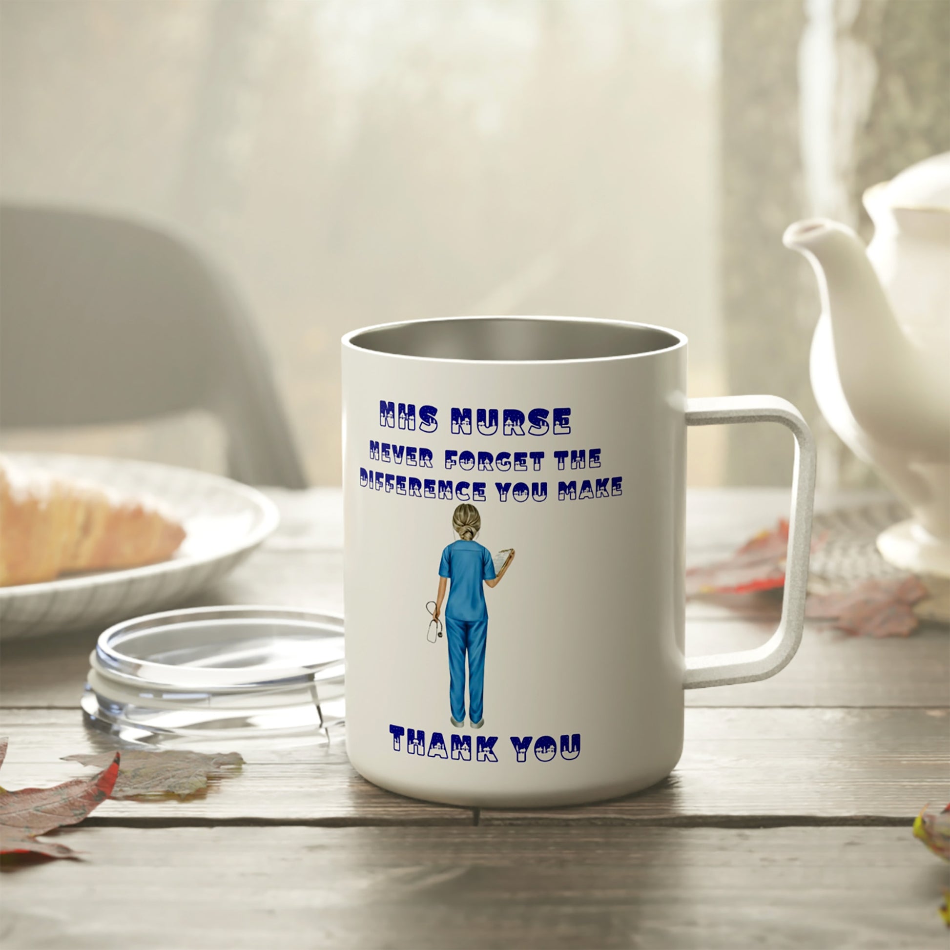 NHS Nurse never forget what a difference you make Thank You