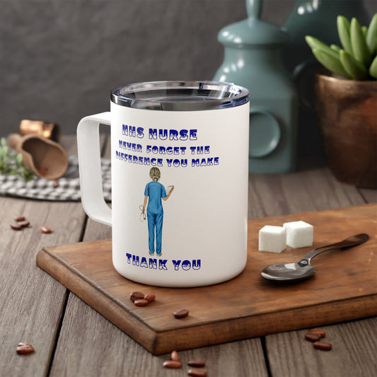 NHS Nurse never forget what a difference you make Thank You