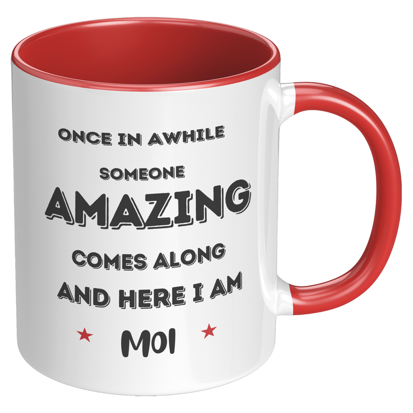 Once in a while someone amazing comes along - Mug