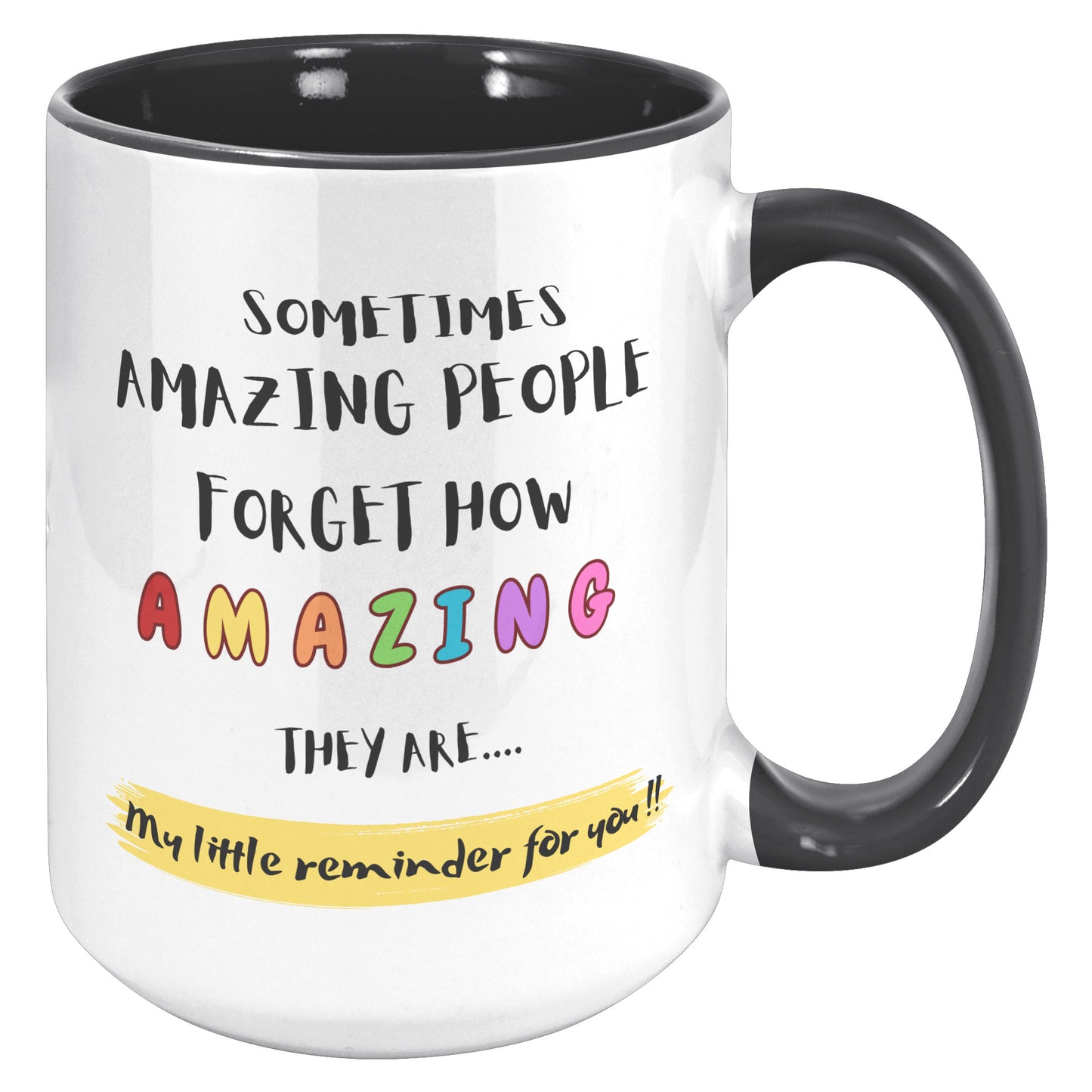 Sometimes people don't realise how special they are - Mug
