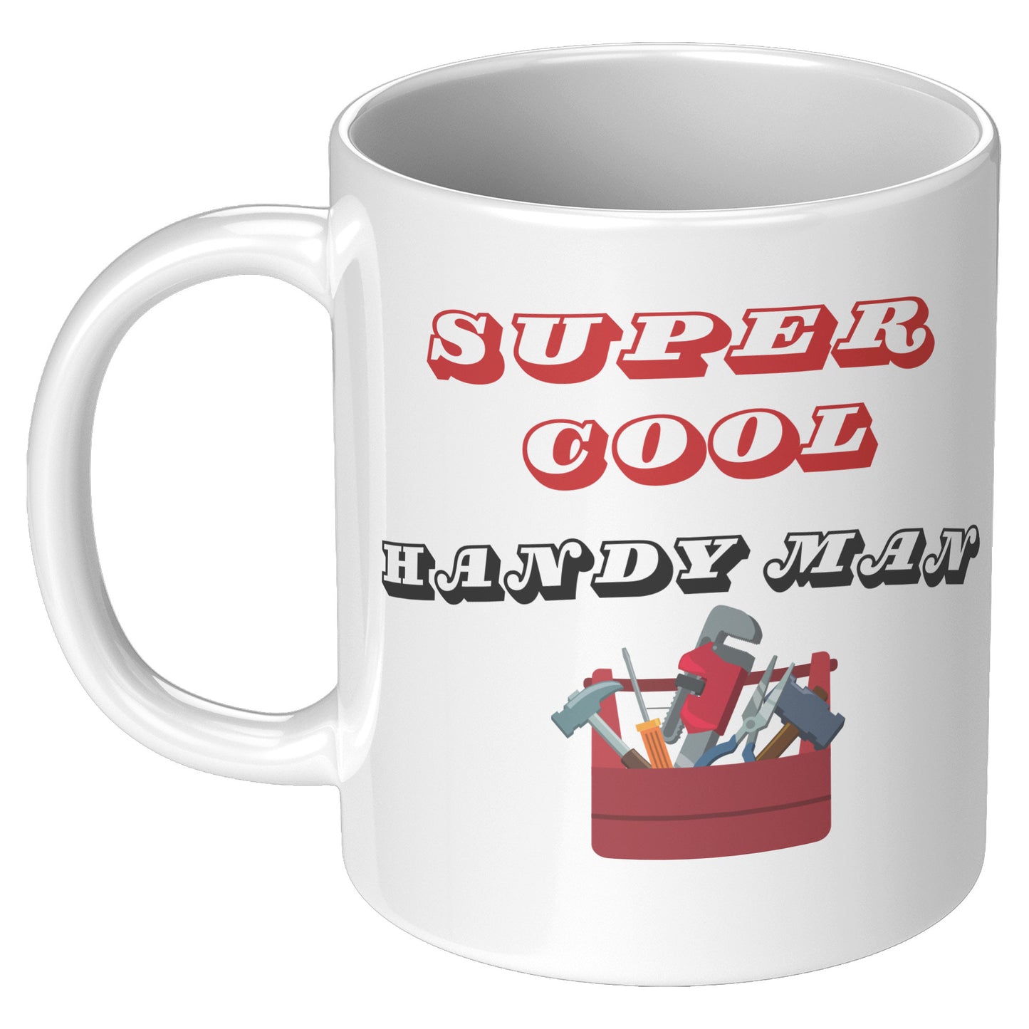 Super Cool Handyman Mug
