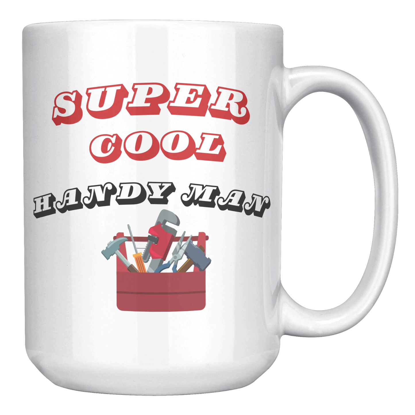 Super Cool Handyman Mug