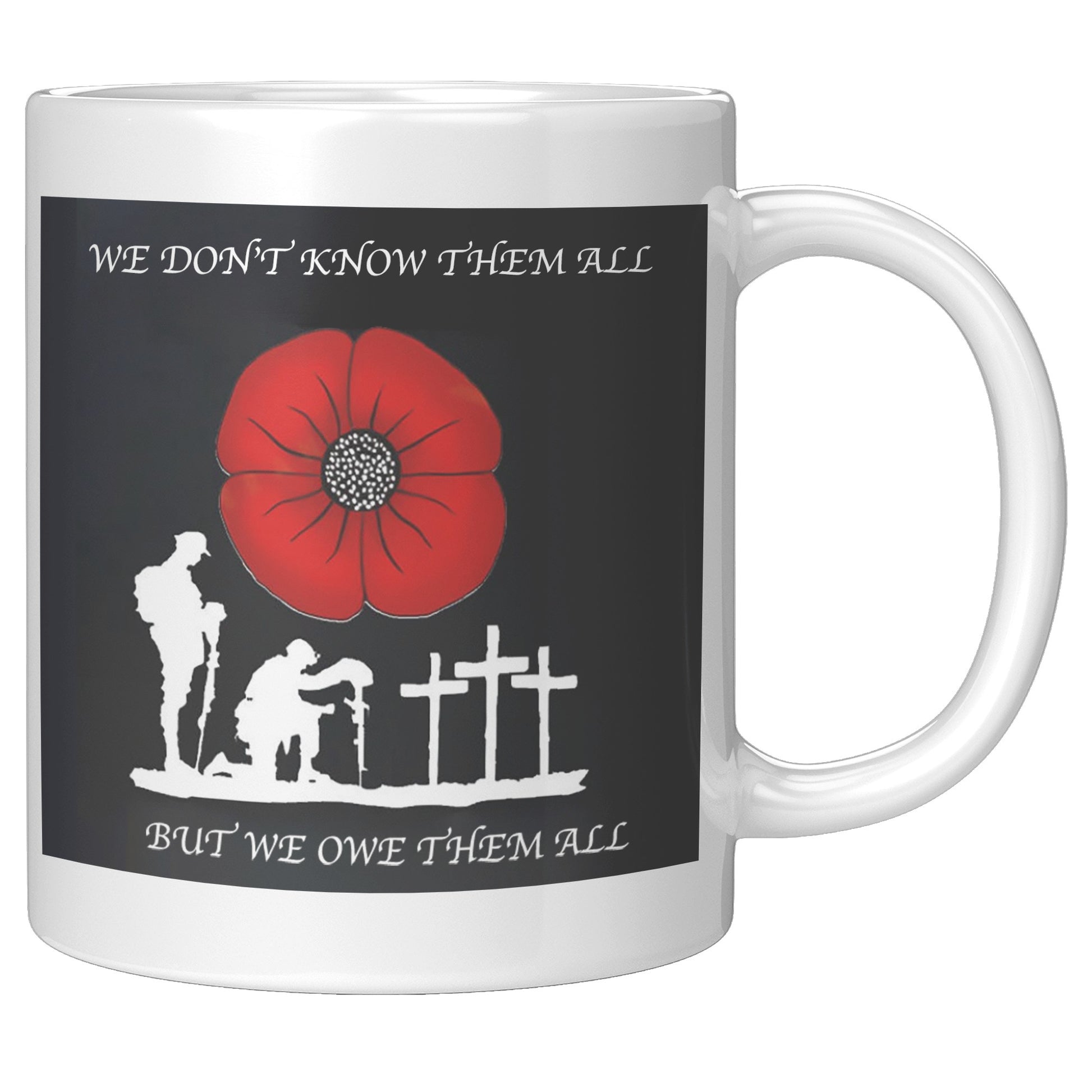 We don't know them all, but we owe them all - Mug