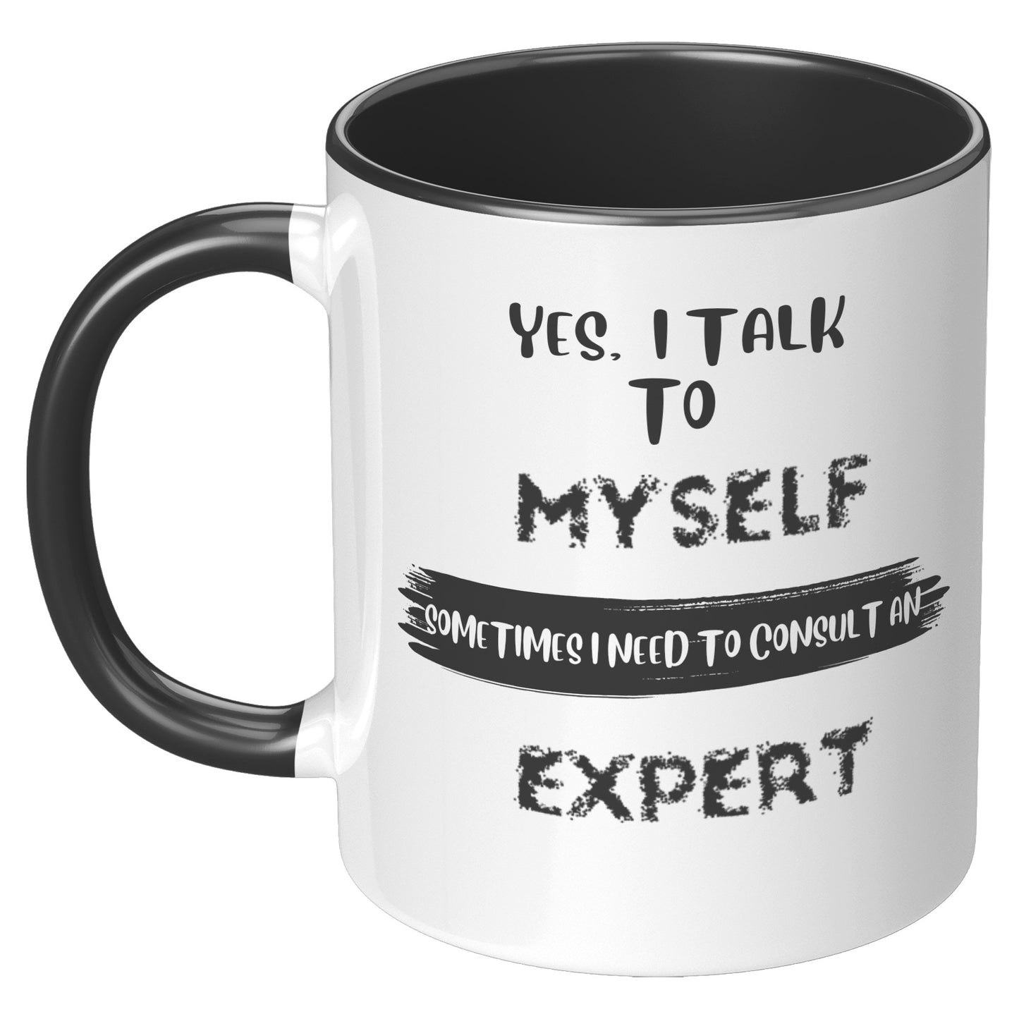 Yes l talk to myself - Mug