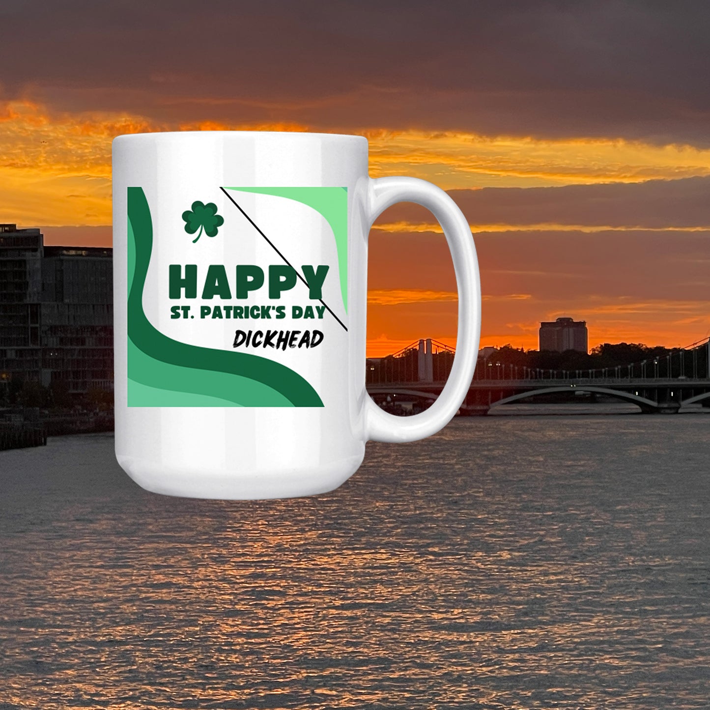 Happy St Patricks Day - Dickhead Mug